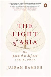 "The Light of Asia: The Poem That Defined The Buddha", by Jairam Ramesh to be released in May 2022
