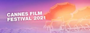 2021 Cannes Film Festival Awards Winners