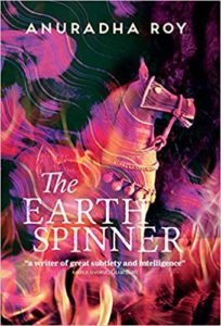 Novelist Anuradha Roy's new novel ‘The Earthspinner’ to hit stands on 03 September 