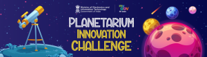 MyGov launches Planetarium Innovation Challenge for Indian start-ups and tech entrepreneurs